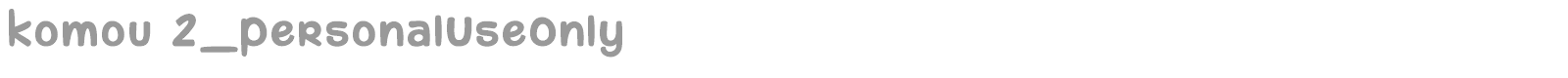 Komou font preview